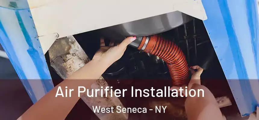 Air Purifier Installation West Seneca - NY