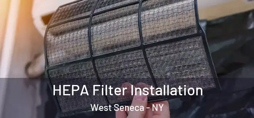 HEPA Filter Installation West Seneca - NY