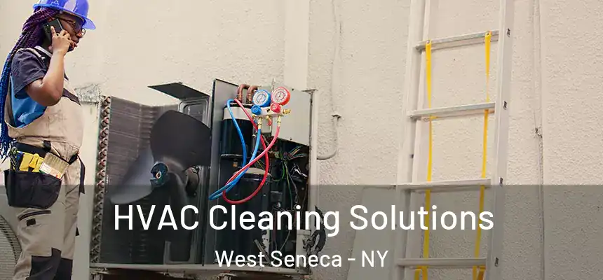 HVAC Cleaning Solutions West Seneca - NY