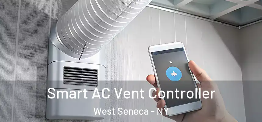 Smart AC Vent Controller West Seneca - NY